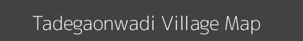 Map of Tadegaonwadi Village in Maharashtra Image