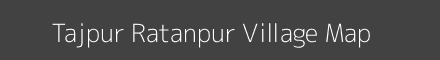 Map of Tajpur Ratanpur Village in Bihar Image