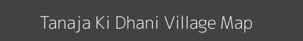 Tanaja Ki Dhani village map with survey numbers in Rajasthan Image