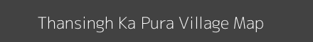 Map of Thansingh Ka Pura Village in Uttar Pradesh Image