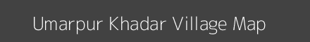 Map of Umarpur Khadar Village in Uttar Pradesh Image