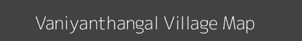 Map of Vaniyanthangal Village in Tamil Nadu Image
