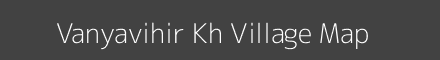 Map of Vanyavihir Kh Village in Maharashtra Image