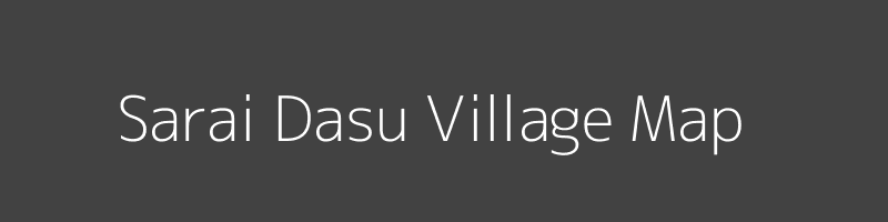 Map of Sarai Dasu Village in Uttar Pradesh Image